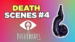 Little Nightmares Death Scenes #4 [Animation and Compilation]