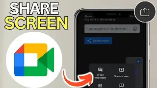 How To Share Screen On Google Meet Mobile
