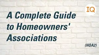 A Complete Guide to Homeowners' Associations (HOA2)