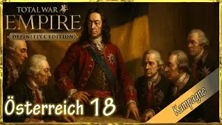 Let's Play Empire: Total War – Austria on the Way to Great Power 🇦🇹 | Vanilla, Very Hard 18