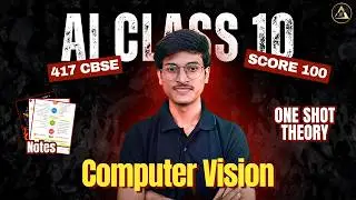 Class 10 AI Computer Vision | CBSE 417 | Board Exam 2026