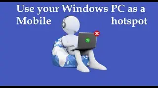 How to Share internet Connection From Windows PC
