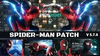 SPIDER-MAN PATCH FOR PES 2021 V.5.7.0 BEST PATCH
