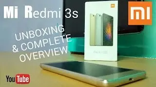 Mi Redmi 3s || (HINDI) Unboxing & Complete Overview