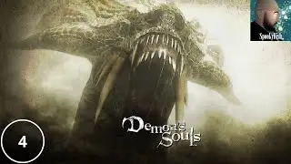 Demon's Souls Part 4 (Twitch Archive)
