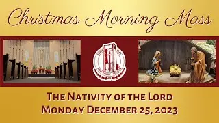 The Solemnity of the Nativity of the Lord