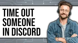 How To Time Out Someone In Discord 2025 - Full Guide