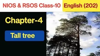 NIOS Class- 10 English Chapter -4 Tall Tree #RSOS #NIOS