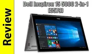 Dell Inspiron 15 5000 2-in-1 (5579) | Intel 8th Gen. Quad-Core CPU