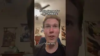 SOULS Games for BEGINNERS 