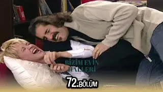 Bizim Evin Halleri 72. Bölüm