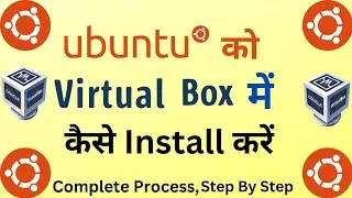 How to Install Ubuntu Os 22.04.1 LTS in a Virtual Box | Ubuntu Ko Virtual Box Me Kaise Install Kare