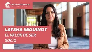 Laysha Seguinot: el valor de ser socia