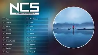 Top 30 NoCopyrightSounds | Best of NCS | 2H NoCopyrightSounds | NCS : The Best of all time