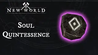 Soul Quintessence Farm (ish) - New World