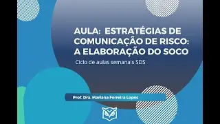 Ciclo Aulas SDS: Estratégias de comunicação de risco