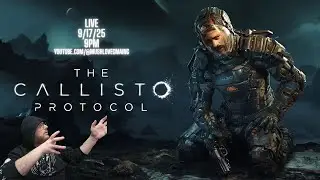 Callisto Protocol Live Stream