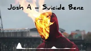 Josh A - Suicide Benz