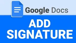 How to Add Signature in Google Docs | Draw Signature in Docs (Step-by-Step)