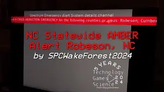 NC Statewide AMBER Alert for Robeson, NC! (EAS Child Abduction Emergency on Spectrum TV)