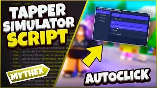 Roblox Tapper Simulator Script GUI [Auto Clicker + More] (Pastebin 2022)