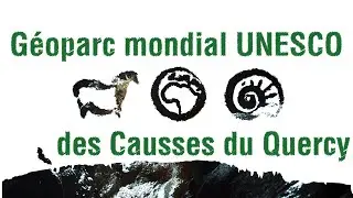 Geoparc mondial UNESCO des Causses du Quercy - Ici, on fait pousser les cailloux !