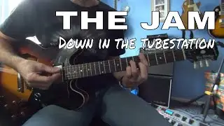 Down in the tubestation at midnight  - The Jam  - guitar lesson / tutorial