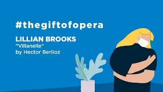 COVID-19 Concert Series - #thegiftofopera - No. 5 - Lillian Brooks - 