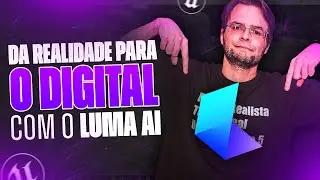 LUMA AI - DA REALIDADE PARA O DIGITAL NA UNREAL ENGINE | MARCIO VIEIRA