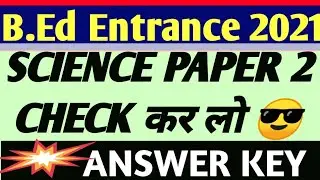 up bed entrance exam 2021 paper 2 science।।science answer key