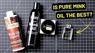 Comparing Mink Oils for Conditioning Leather