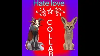Hate love | Wildcraft meme | Collab with @Snowycat193