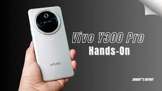 Vivo Y300 Pro First Look - IT's finally HERE