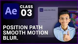 Position Path & Motion Blur  -  After Effects Class 3  -  Tech Business