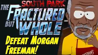 South Park: The Fractured But Whole CZ  (Morgan Freeman Boss)