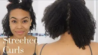 How To Stretch Natural Hair & Keep Curl Pattern