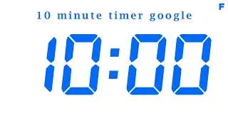 10 minute timer google