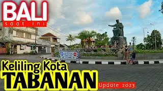 kota tabanan bali update 2023, keliling kota tabanan