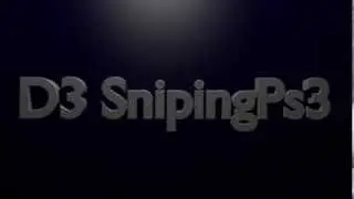 D3 SnipingPs3 New Intro