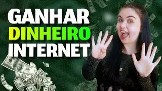 🔥9 FORMAS DE COMO GANHAR DINHEIRO NA INTERNET 2024