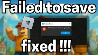Fix Roblox Studio Failed to Save Error (PC 2025) | Project Not Saving?