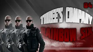 THREE'S COMPANY - Rainbow Six Siege Episode 4