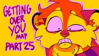 Getting Over You MAP | Part 25
