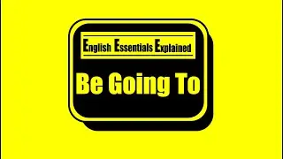 Mastering English Grammar: Understanding the Use of 'Be Going To'