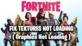FIX Textures Not Loading Fortnite SEASON 11 ( FIX Graphics Not Loading )