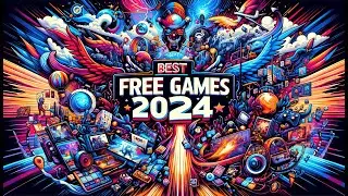 🔥 Top 12 Best Free Games of 2024 🔥 | Ultimate Gaming Guide 🎮 #FreeGames2024