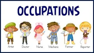 Different Types Of Occupations | Learning About Jobs And Professions For Kids | English Vocabulary