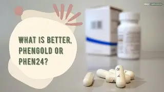 PhenGold vs Phen24. Compare Weight Loss Pills. What is better, Phen Gold or Phen24?