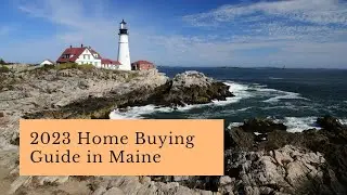 2023 Home Buying Guide in Maine