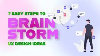 7 Easy Steps to Brainstorm UX Design Ideas: Unleash Your Creativity! | Talatum Creatives